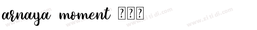 arnaya moment字体转换
